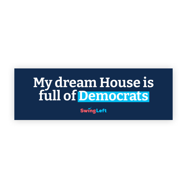 Dream House Bumper Sticker (large)